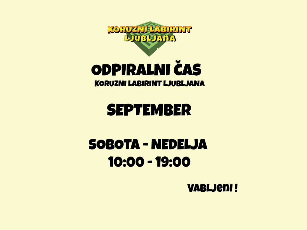 Odpiralni-čas-koruzni albirint-Ljubljana-september